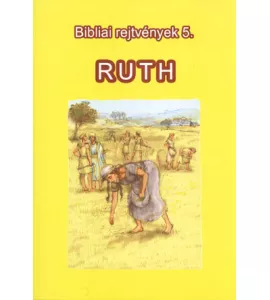 Bibliai rejtvények 5. Ruth története