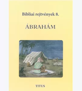 Bibliai rejtvények 8. Ábrahám