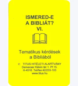 Ismered-e a Bibliát? VI.
